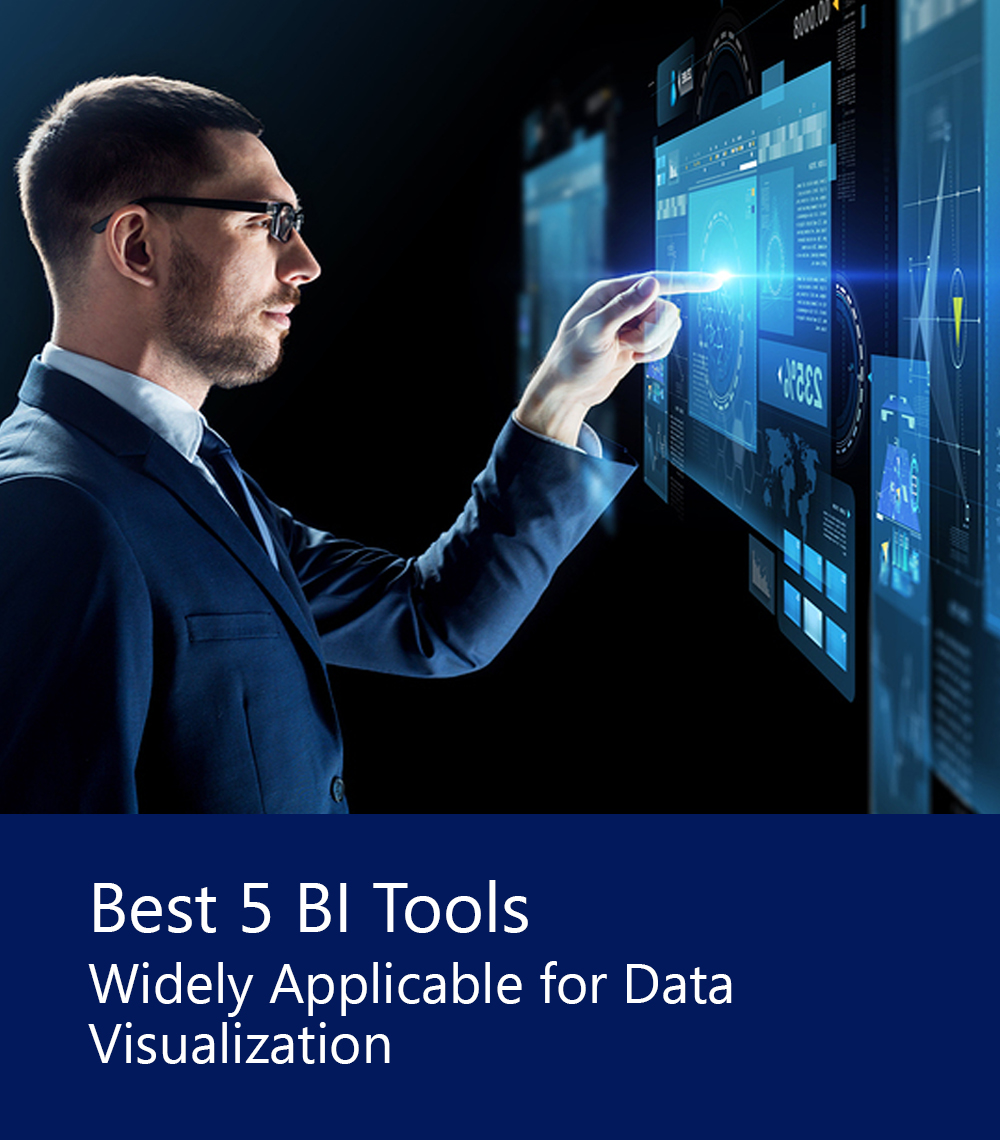 Best 5 BI Tools Widely Applicable for Data Visualization
