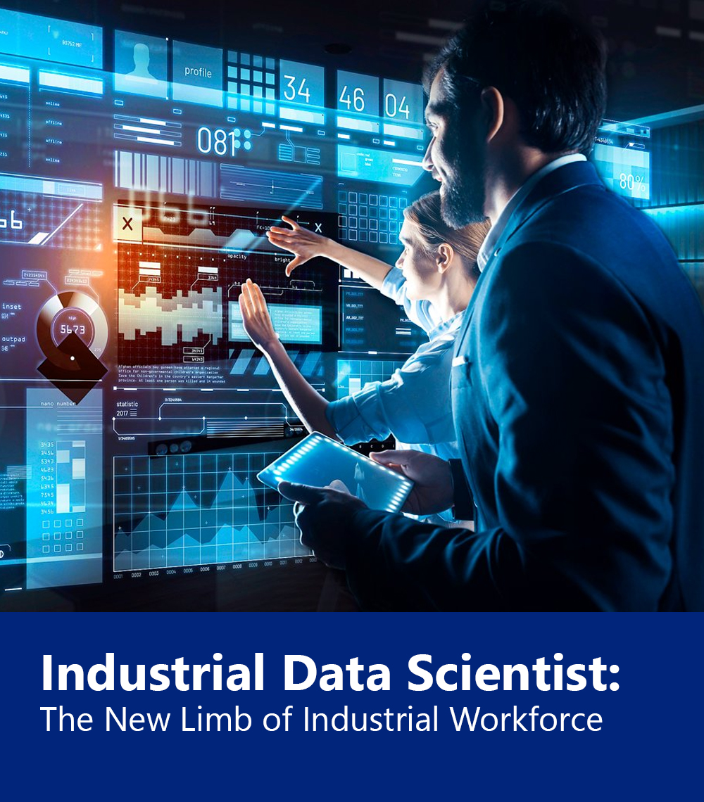 Industrial Data Scientist: The New Limb of Industrial Workforce