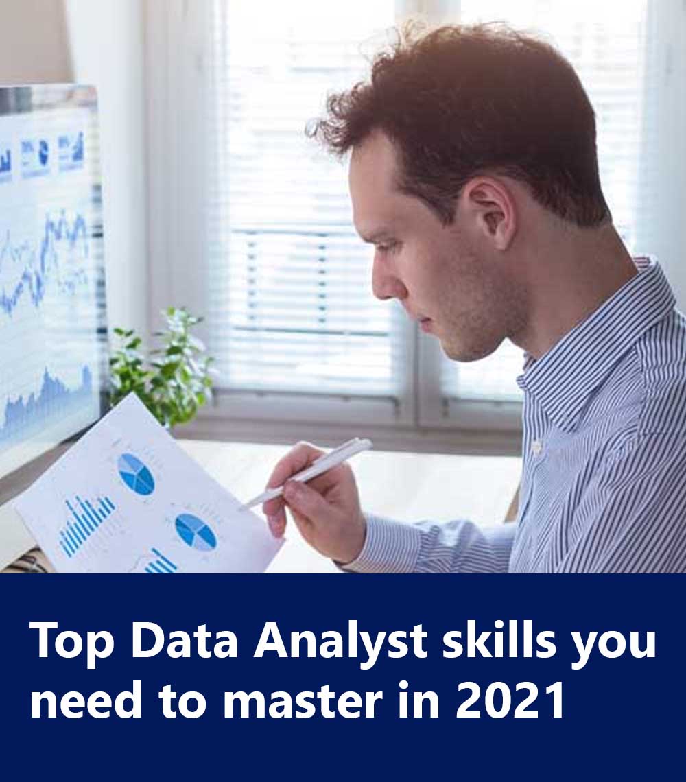 Top Data Analyst skills you need to master in 2021