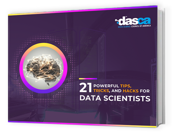 21 Powerful Tips, Tricks, And Hacks for Data Scientists